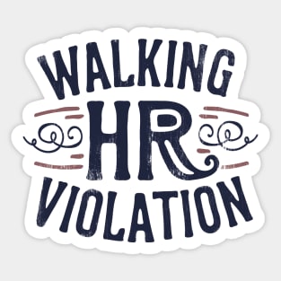 Walking HR Violation Sticker